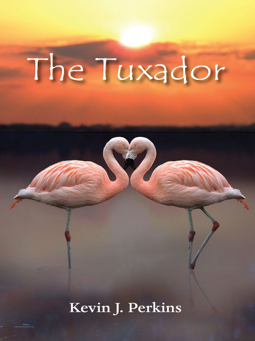 Title details for The Tuxador by Kevin John Perkins - Available